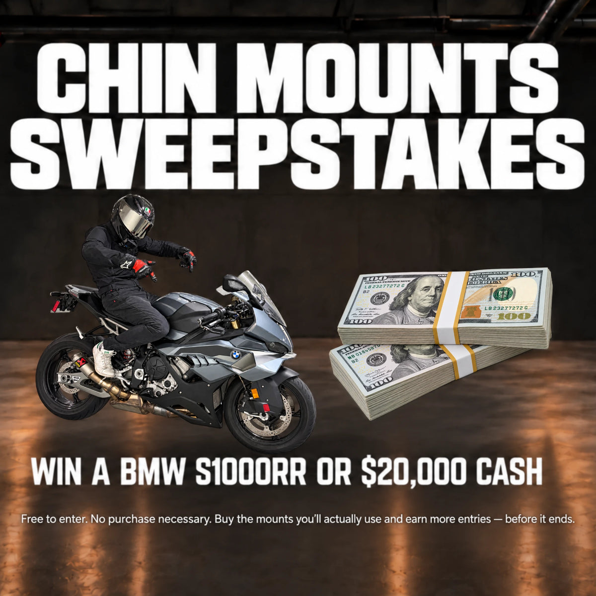 Chin Mounts Sweepstakes. Win a BMW S1000RR or $20,000 cash.